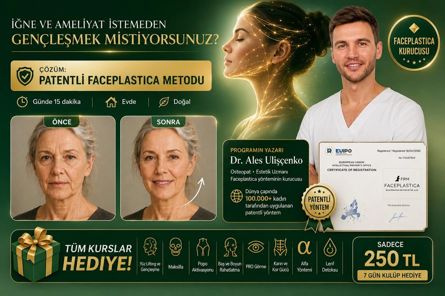 Zarif Yaşlanma Programı — kırışıklıklar azalır, yüz gençleşir. Dr. Ales Ulişçenko'nun patentli Faceplastica metoduyla, iğnesiz ve ameliyatsız. Sadece 250 TL, tüm kurslar hediye.