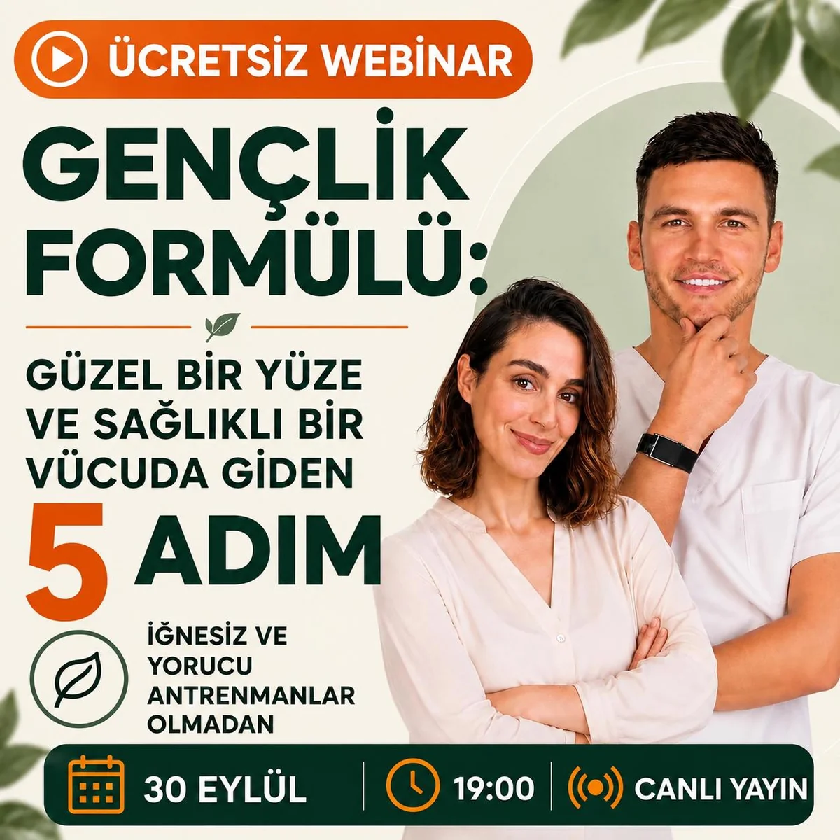 Gençlik Formülü: Güzel Bir Yüze ve Sağlıklı Bir Vücuda Giden 5 Adım — Ücretsiz Webinar, 30 Eylül 19:00